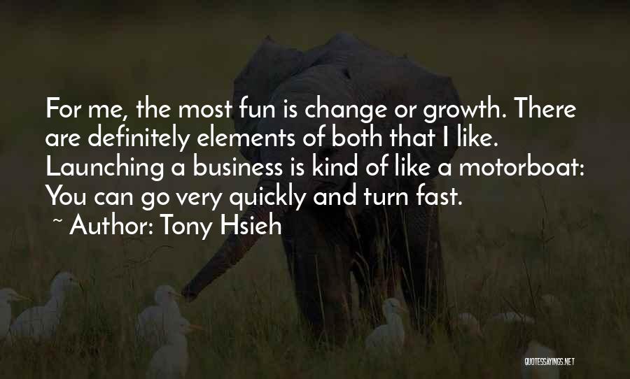 Launching Soon Quotes By Tony Hsieh