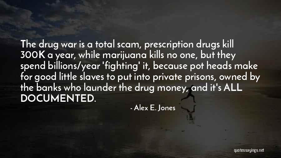 Launder Quotes By Alex E. Jones Launder Quotes By Alex E. Jones