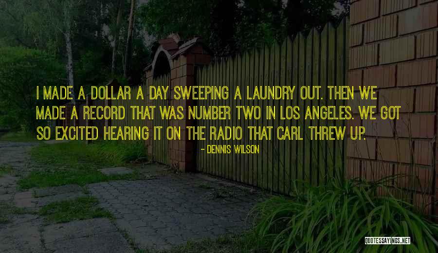 Laundry Day Quotes By Dennis Wilson Laundry Day Quotes By Dennis Wilson