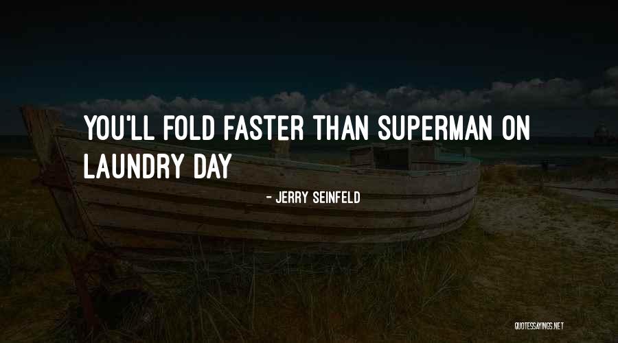 Laundry Day Quotes By Jerry Seinfeld Laundry Day Quotes By Jerry Seinfeld