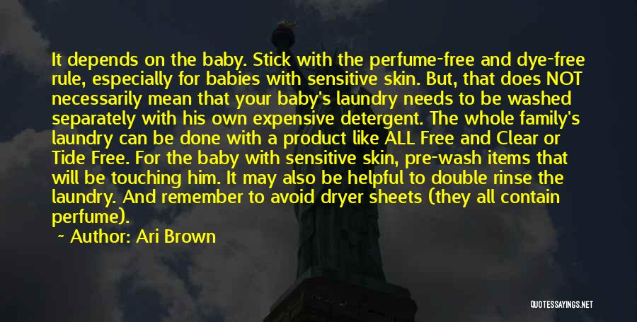 Laundry Detergent Quotes By Ari Brown