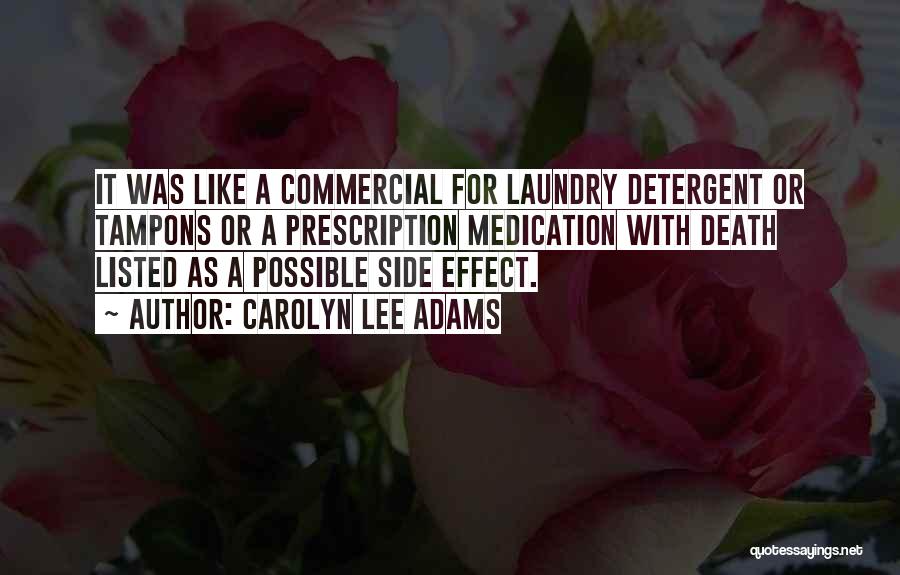 Laundry Detergent Quotes By Carolyn Lee Adams