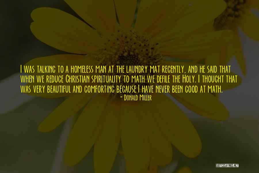 Laundry Man Quotes By Donald Miller Laundry Man Quotes By Donald Miller