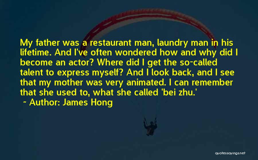 Laundry Man Quotes By James Hong