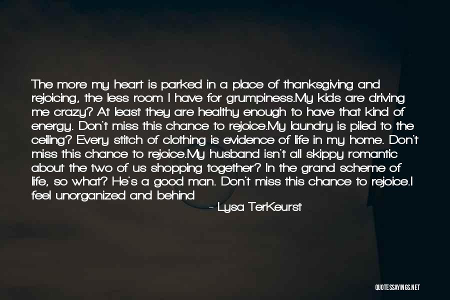 Laundry Man Quotes By Lysa TerKeurst Laundry Man Quotes By Lysa TerKeurst