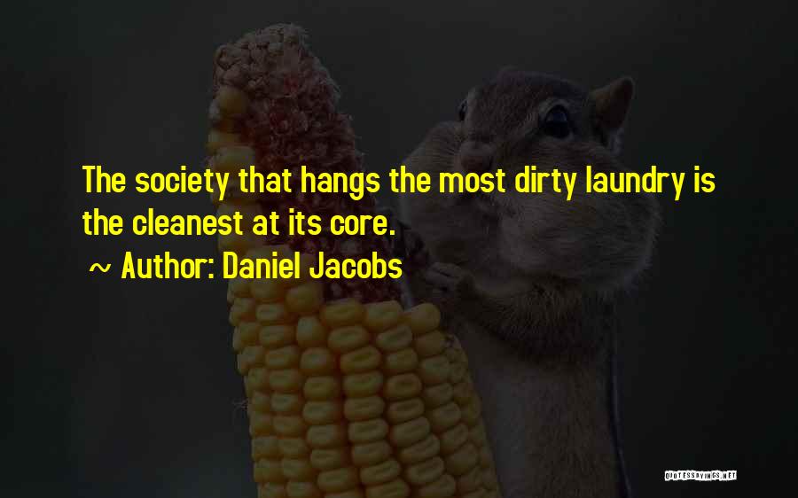 Laundry Quotes By Daniel Jacobs
