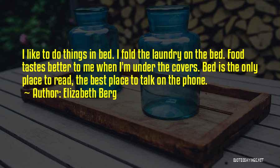 Laundry Quotes By Elizabeth Berg