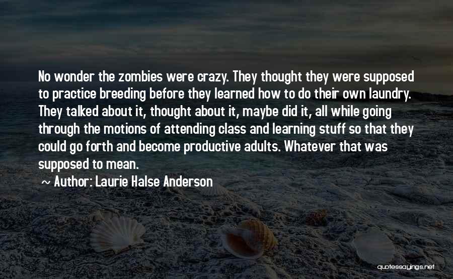 Laundry Quotes By Laurie Halse Anderson