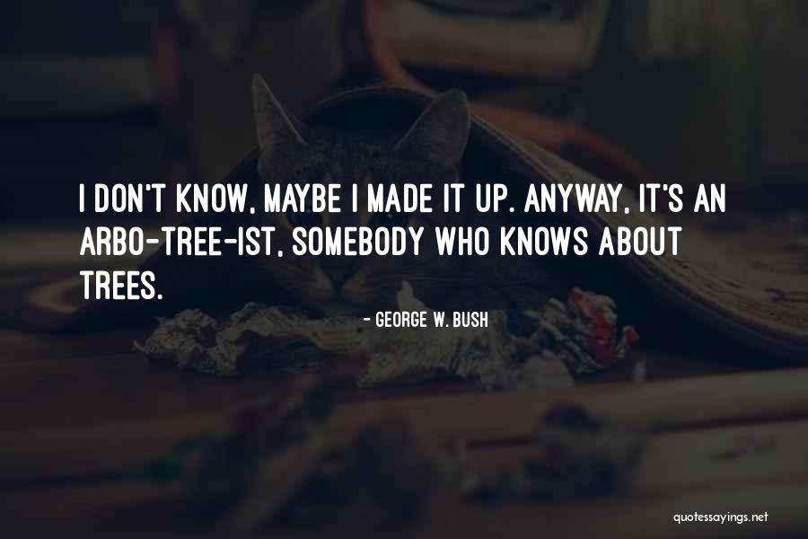 Laune Rangers Quotes By George W. Bush Laune Rangers Quotes By George W. Bush