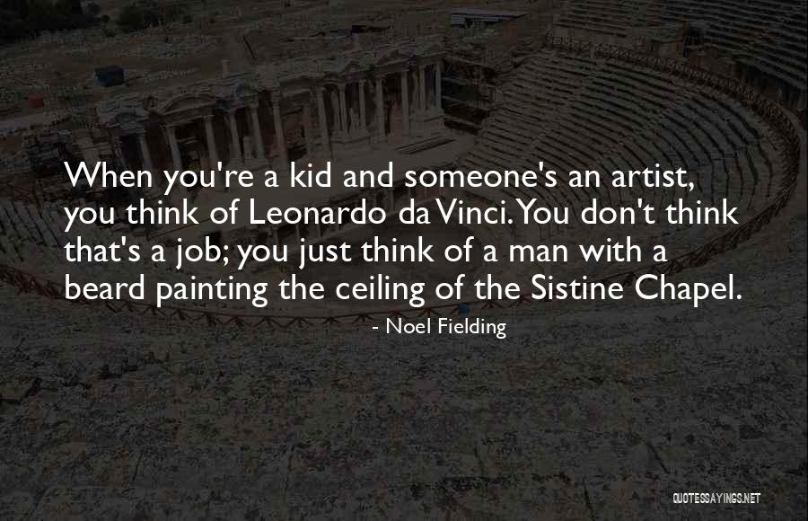 Launorajakupi Quotes By Noel Fielding Launorajakupi Quotes By Noel Fielding