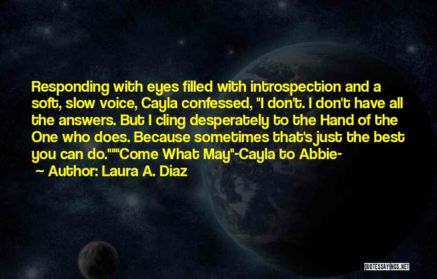 Laura A. Diaz Quotes 1347212