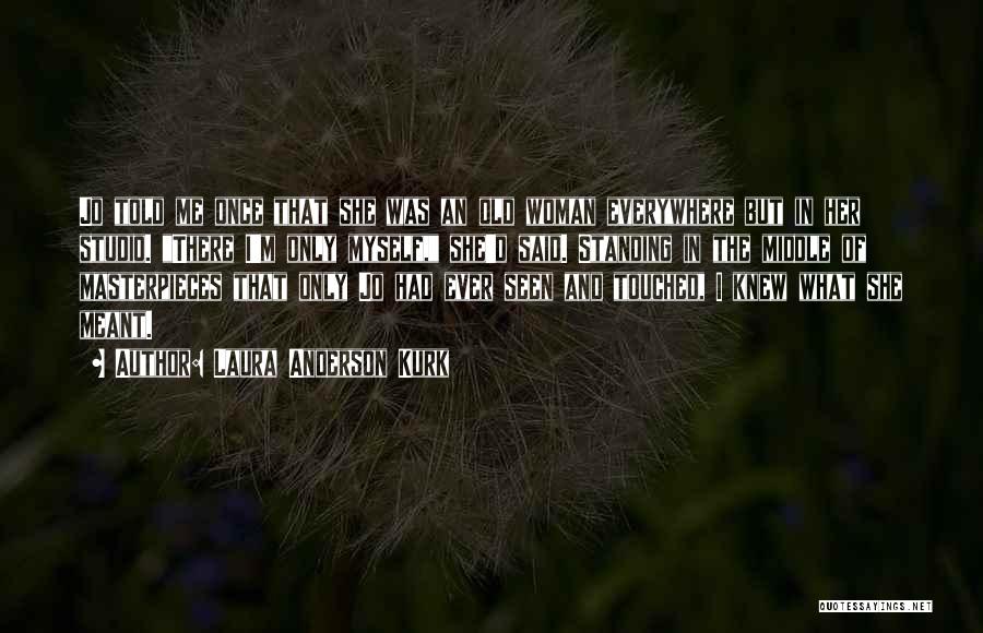 Laura Anderson Kurk Quotes 1025575 Laura Anderson Kurk Quotes 1025575