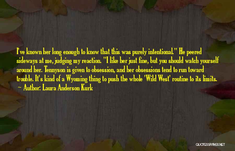 Laura Anderson Kurk Quotes 1144720