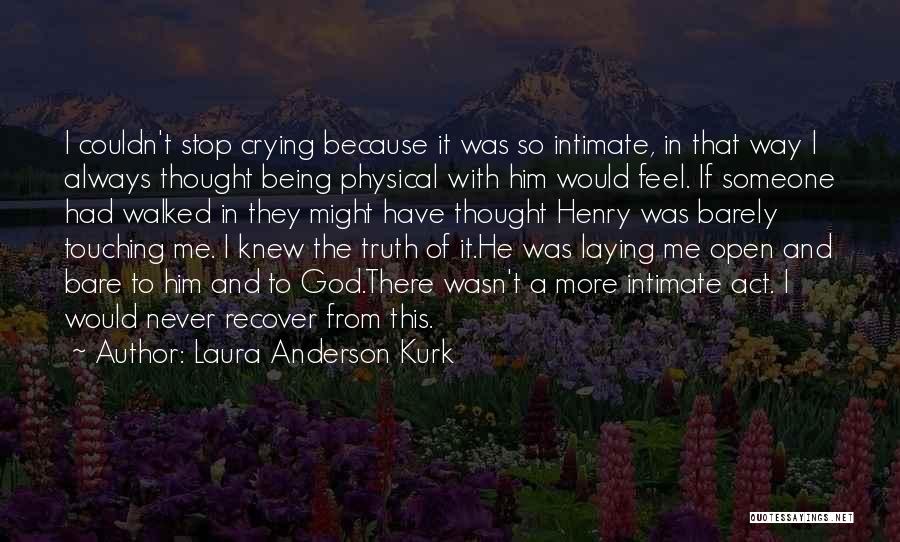 Laura Anderson Kurk Quotes 1241137