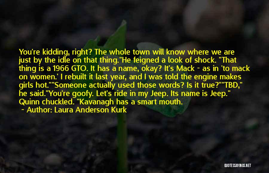 Laura Anderson Kurk Quotes 1454842