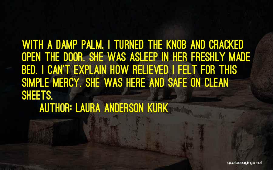 Laura Anderson Kurk Quotes 1632698