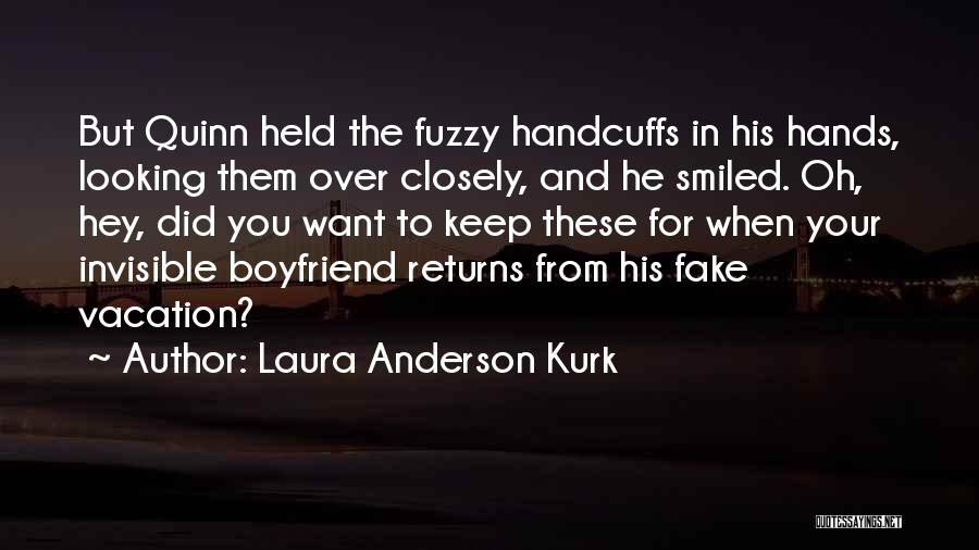 Laura Anderson Kurk Quotes 616383