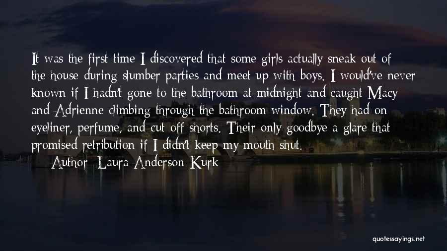 Laura Anderson Kurk Quotes 779581