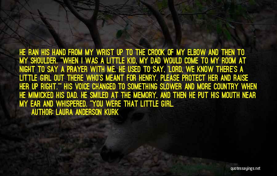 Laura Anderson Kurk Quotes 81640