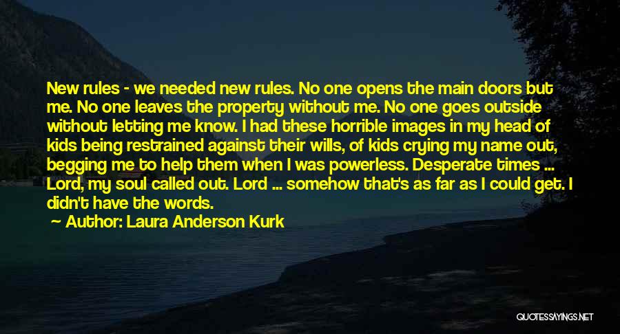 Laura Anderson Kurk Quotes 935208