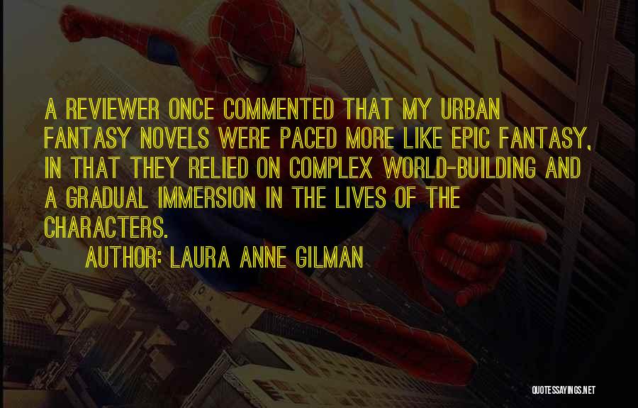 Laura Anne Gilman Quotes 260705
