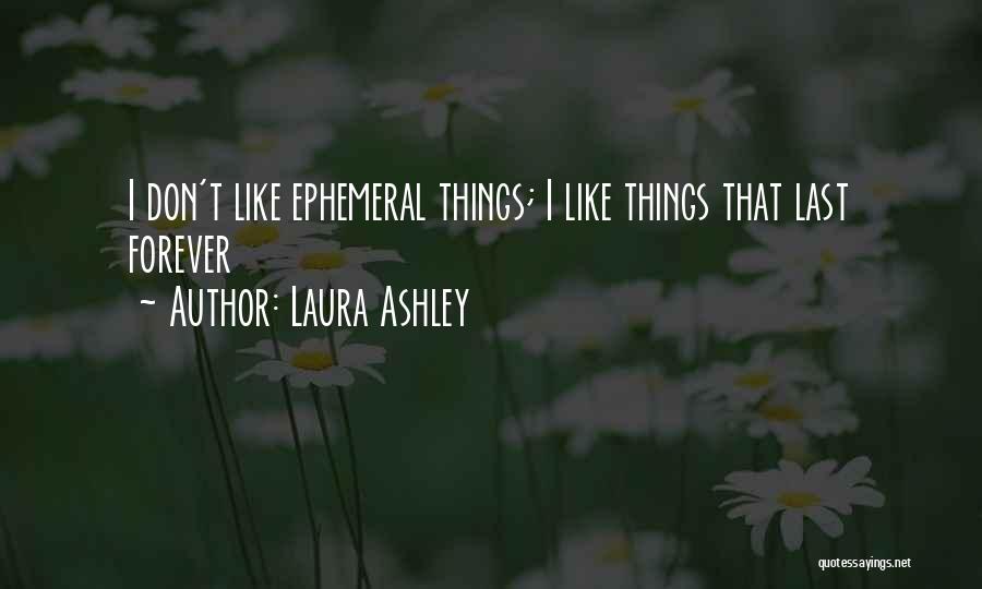 Laura Ashley Quotes 569805