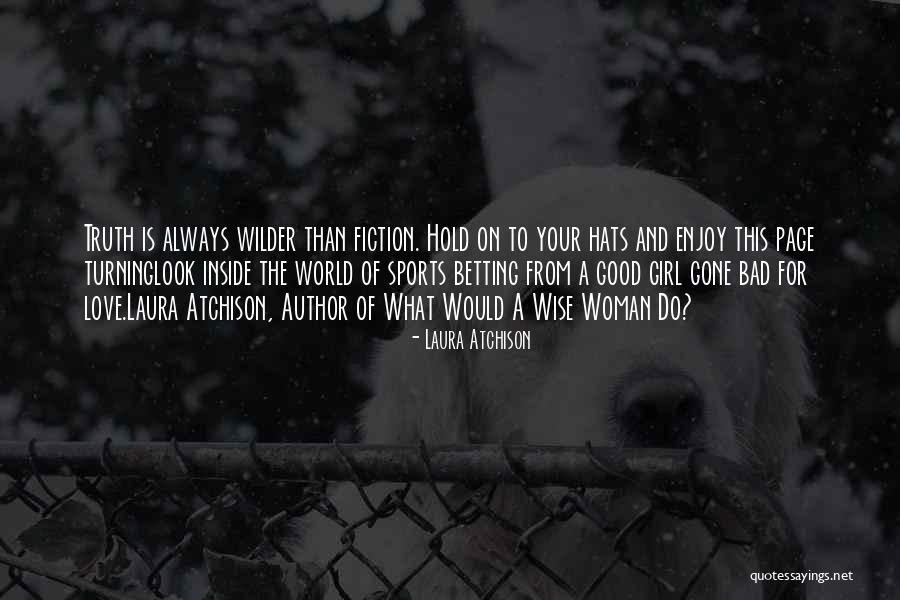 Laura Atchison Quotes 475469 Laura Atchison Quotes 475469