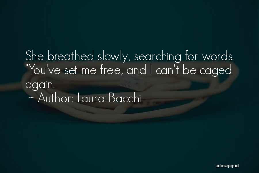 Laura Bacchi Quotes 356871