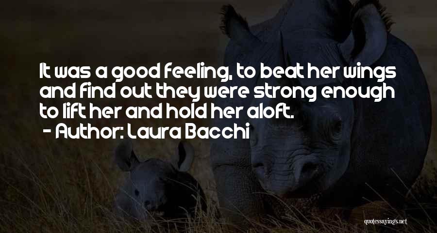 Laura Bacchi Quotes 585673