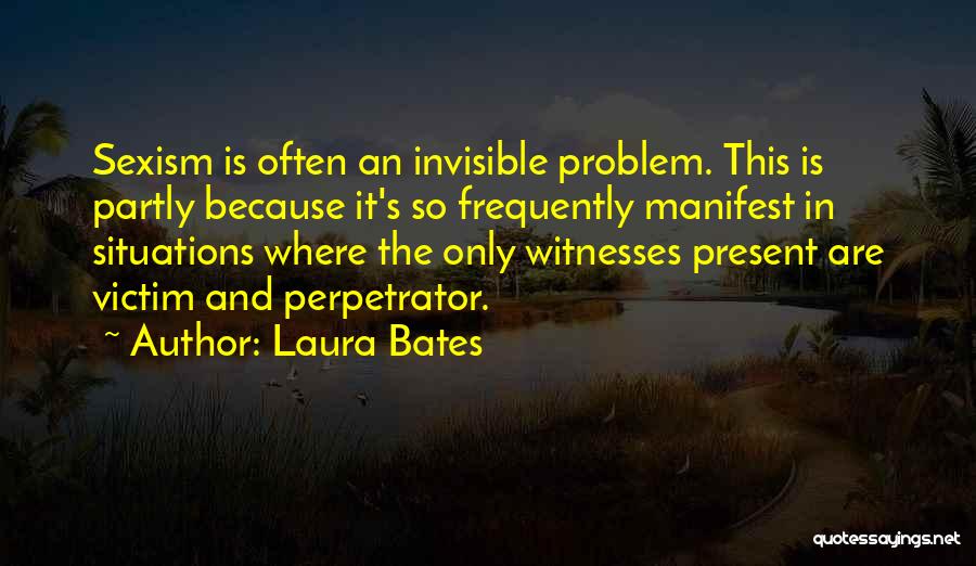 Laura Bates Quotes 1106669