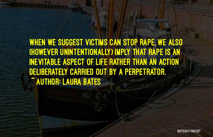 Laura Bates Quotes 1163049