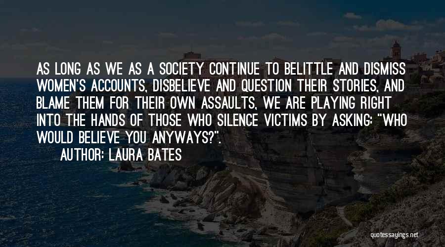 Laura Bates Quotes 1384540