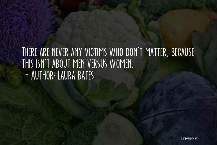 Laura Bates Quotes 995272