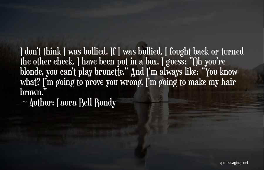 Laura Bell Bundy Quotes 1825004