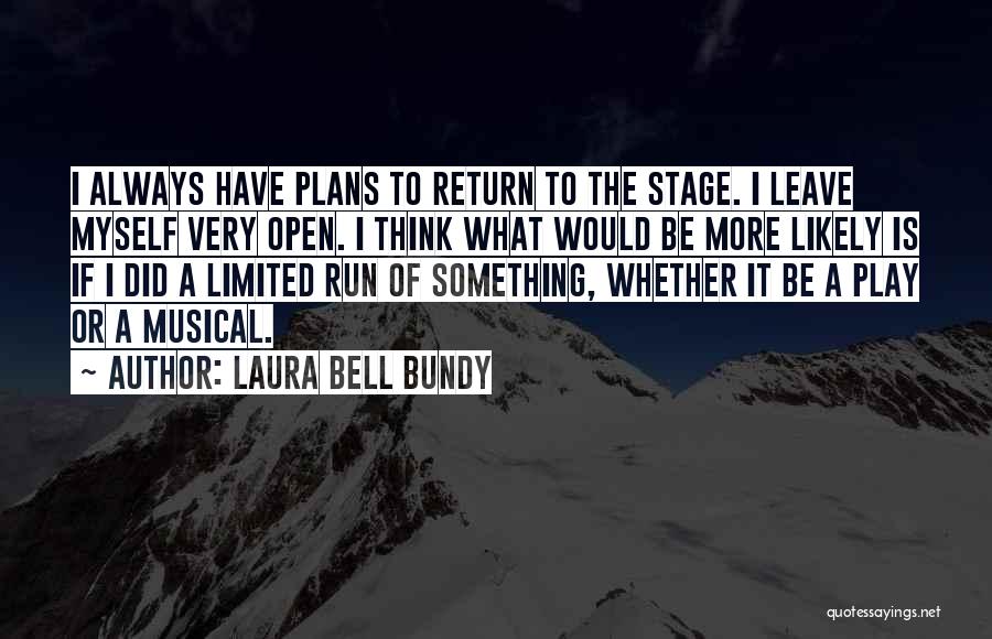 Laura Bell Bundy Quotes 2031306