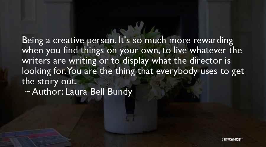 Laura Bell Bundy Quotes 2148960