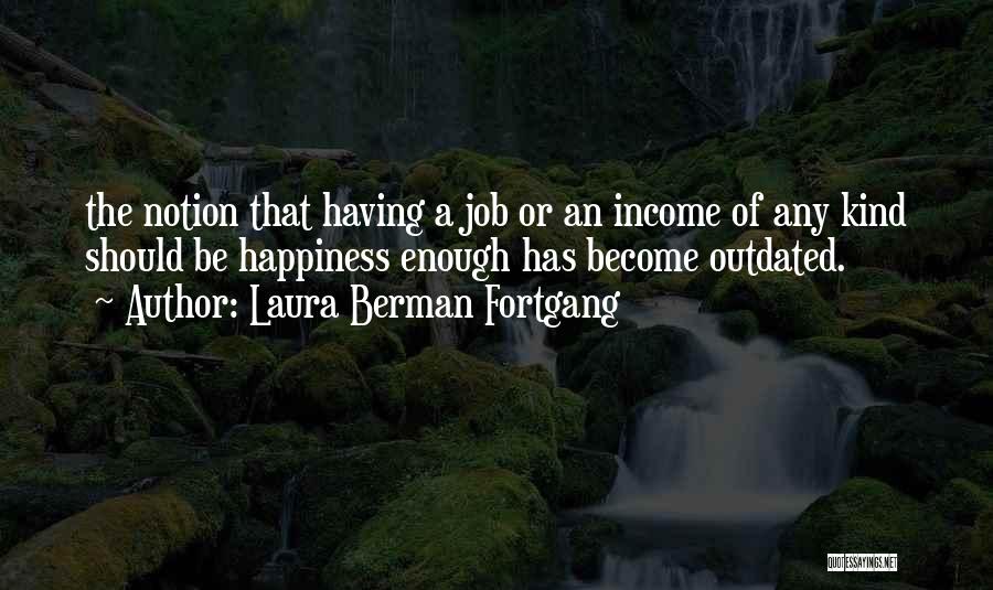 Laura Berman Fortgang Quotes 662240