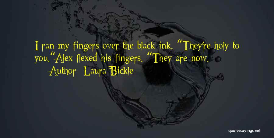 Laura Bickle Quotes 1662167
