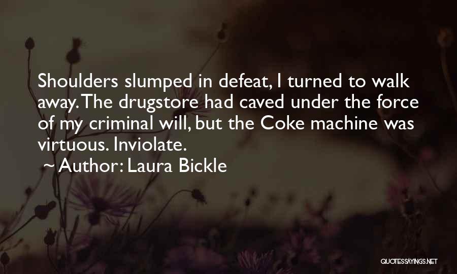 Laura Bickle Quotes 1964908