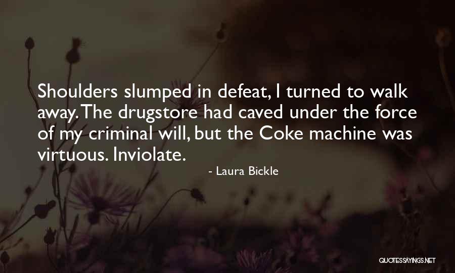 Laura Bickle Quotes 1964908