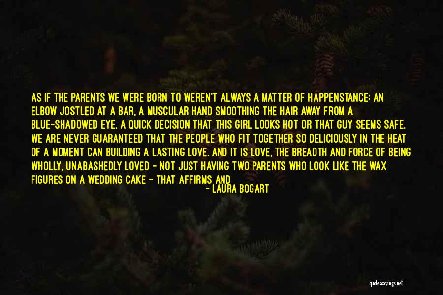 Laura Bogart Quotes 1344578 Laura Bogart Quotes 1344578