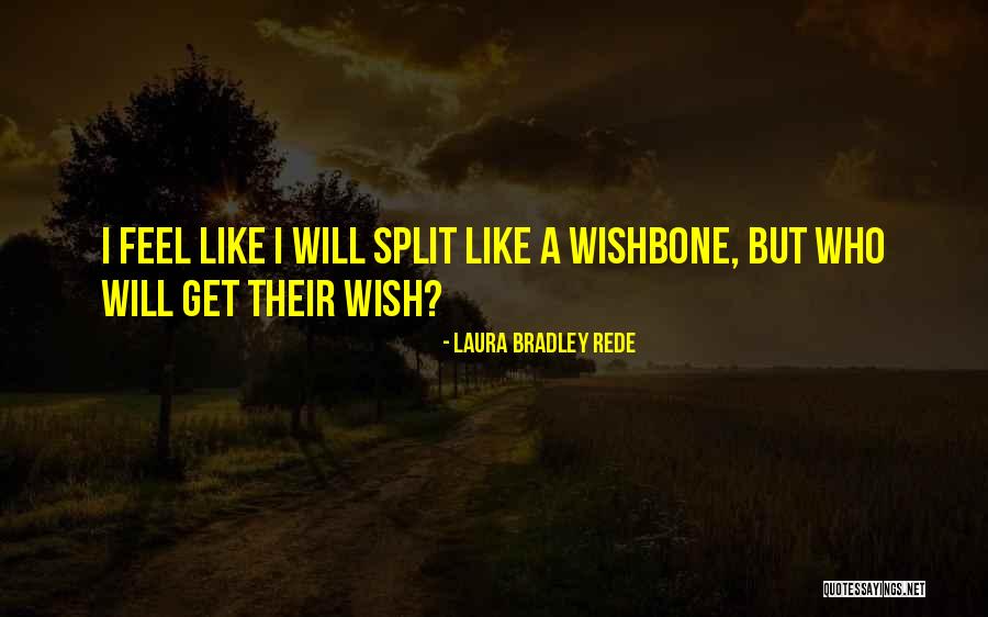 Laura Bradley Rede Quotes 1502294 Laura Bradley Rede Quotes 1502294