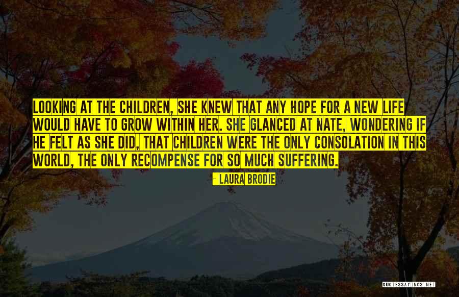 Laura Brodie Quotes 1092064