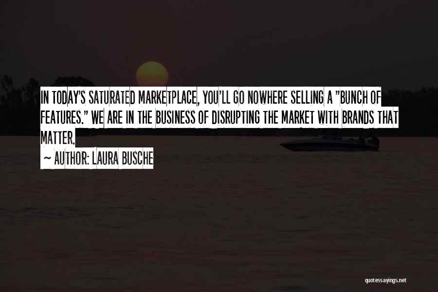 Laura Busche Quotes 1100590