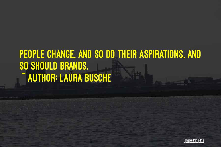 Laura Busche Quotes 1113911