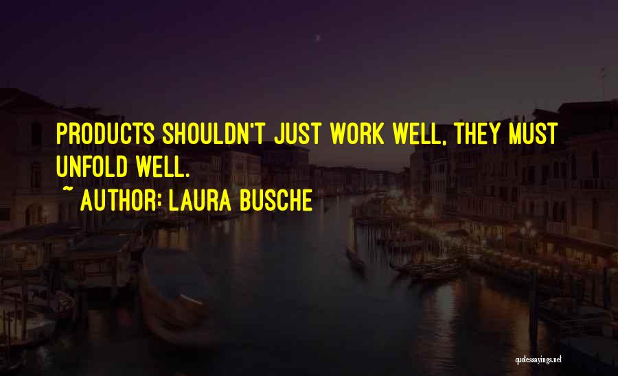 Laura Busche Quotes 762917