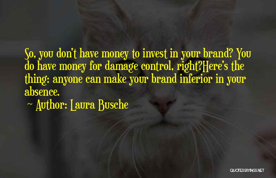 Laura Busche Quotes 792203