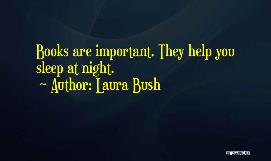 Laura Bush Quotes 1108844