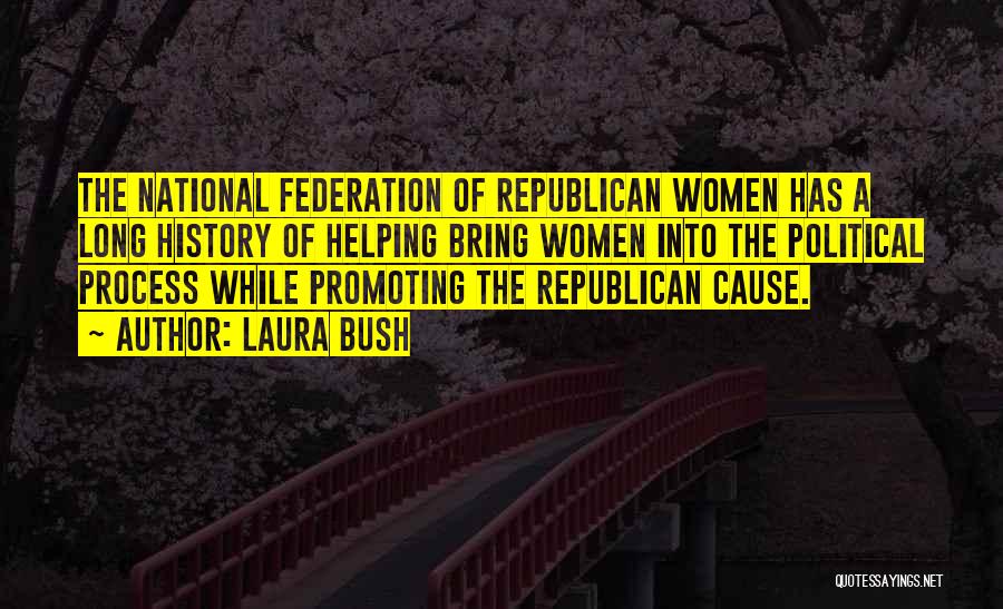 Laura Bush Quotes 1234506 Laura Bush Quotes 1234506