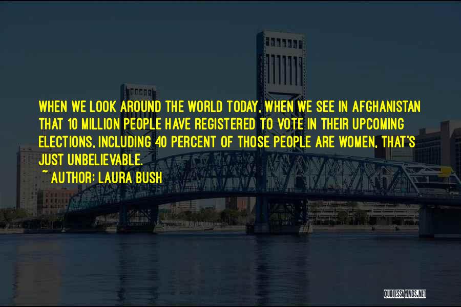 Laura Bush Quotes 1376632